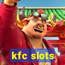 kfc slots